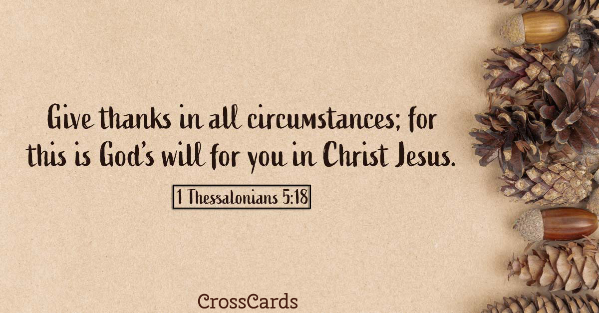 1 Thessalonians 5:18 - give thanks in all circumstances; for this is God'... | Bible Study Tools
Christian Gratitude Journal